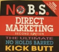 No B.S. Direct Marketing by Dan S. Kennedy